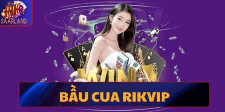 Bầu cua Rikvip trò chơi đổi thưởng đỉnh cao cho bet thủ 3450